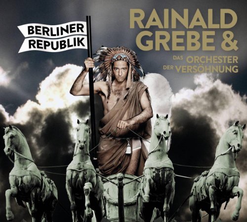 Grebe , Rainald - Berliner Republik