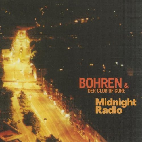 Bohren & der Club of Gore - Midnight Radio