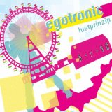 Egotronic - Ausflug mit Freunden (Limited Edition)