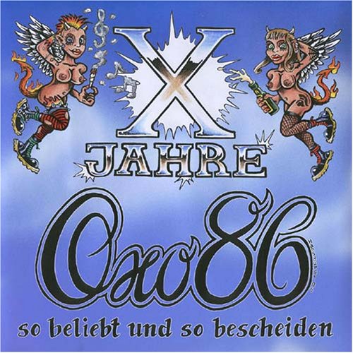 Oxo 86 - So Beliebt und So Bescheiden