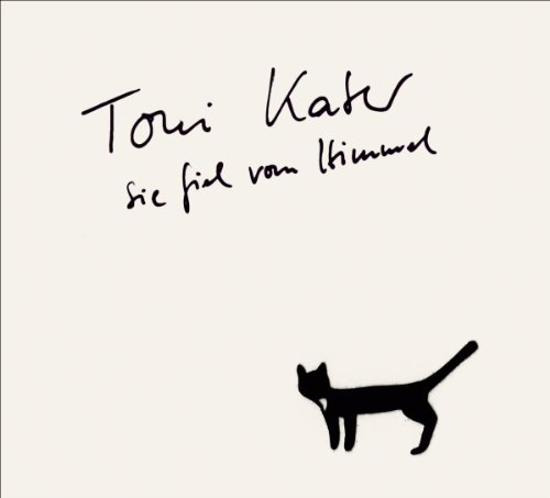 Toni Kater - Sie Fiel Vom Himmel