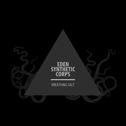 Eden Synthetic Corps - Breathing Salt