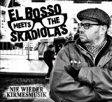 El Bosso Meets the Skadiolas - Helden der Nacht