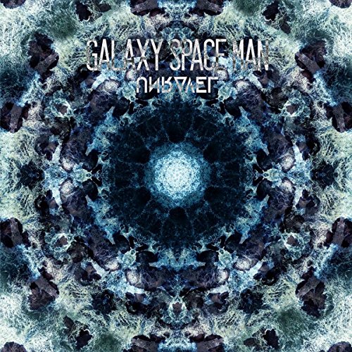 Galaxy Space Man - Unravel