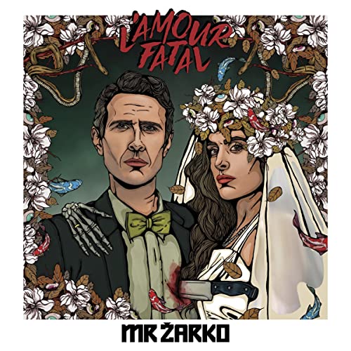 Mr Zarko - LAmour Fatal