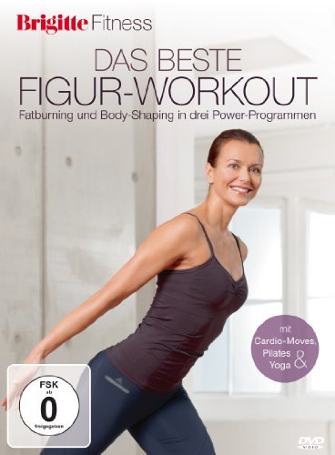 - Brigitte Fitness - Das beste Figur-Workout: Fatburning und Body-Shaping in drei Power-...