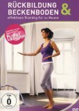  - Mein Beckenboden-Workout - Mehr Weiblichkeit, erfüllte Sexualität und eine starke Mitte (Beckenbodentraining)