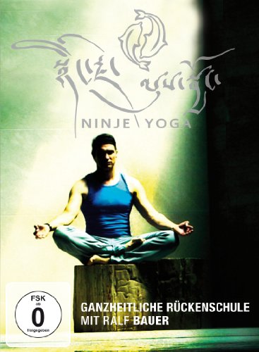  - Ninje Yoga - Ganzheitliche Rückenschule mit Ralf Bauer
