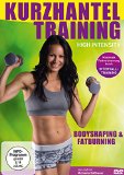 - 6x10 Minuten Full Body Workouts | Fit, schlank & sexy dank funktioneller Fitness