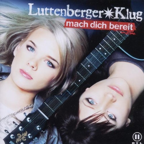 Luttenberger Klug - Mach Dich Bereit