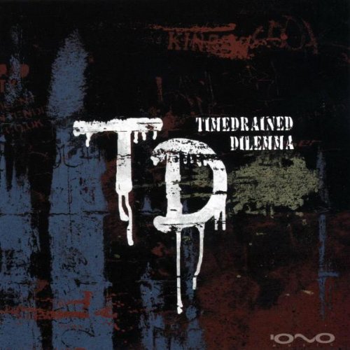 Timedrained - Dilemma