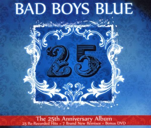 Bad Boys Blue - 25