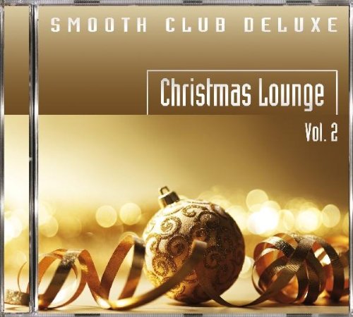 SMOOTH CLUB DELUXE - Christmas Lounge Vol. 2