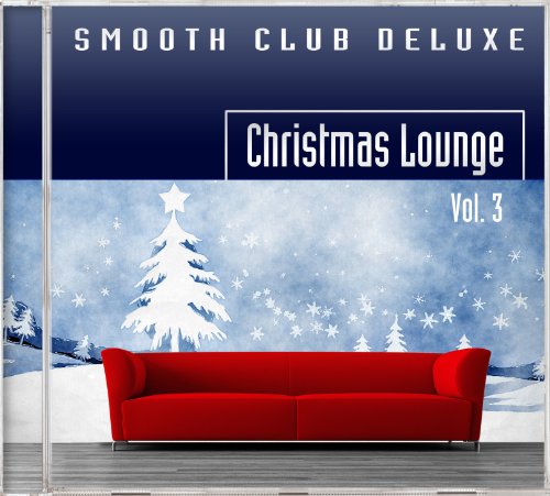 Smooth Club Deluxe - Christmas Lounge Vol.3