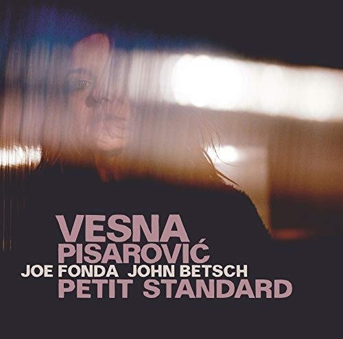 Pisarovic , Vesna & Fonda , Joe & Betsch , John - Petit Standard