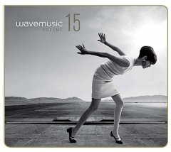  - wavemusic Volume 15 - Doppel CD - Deluxe Edition