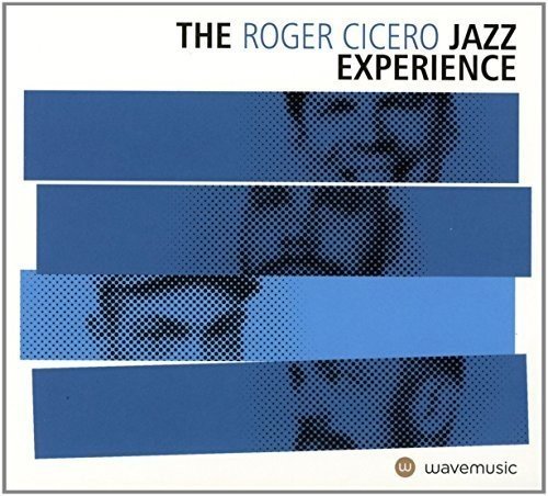 Roger Cicero - The Roger Cicero Jazz Experience