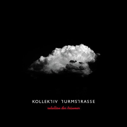 Kollektiv Turmstrasse - Rebellion der Träumer