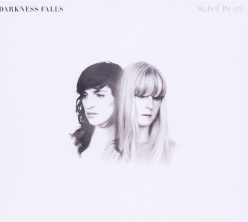 Darkness Falls - Alive In Us