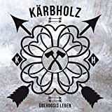 Kärbholz - Herz & Verstand (Ltd.Digipak)