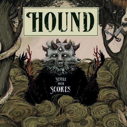 Hound - Settle Your Scores