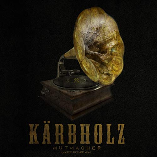 Kärbholz - Mutmacher (Ltd.7'' Picturedisc) [Vinyl Single]