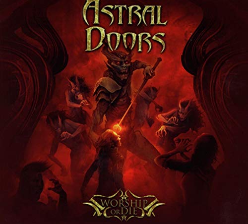 Astral Doors - Worship Or die (Digipak)