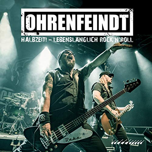 Ohrenfeindt - Halbzeit!-Lebenslänglich Rock'N'Roll (2-CD)