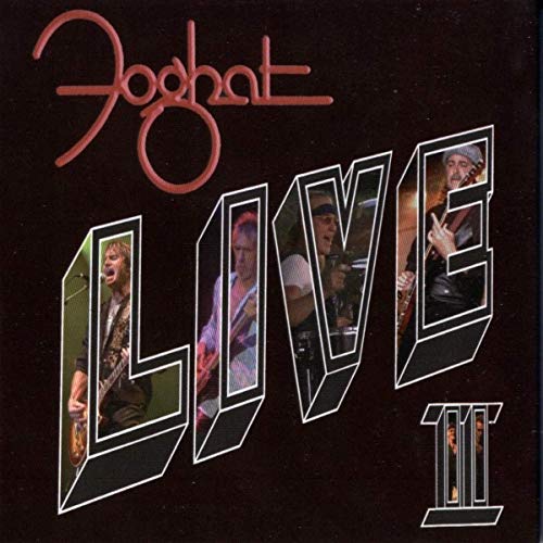 Foghat - Live II