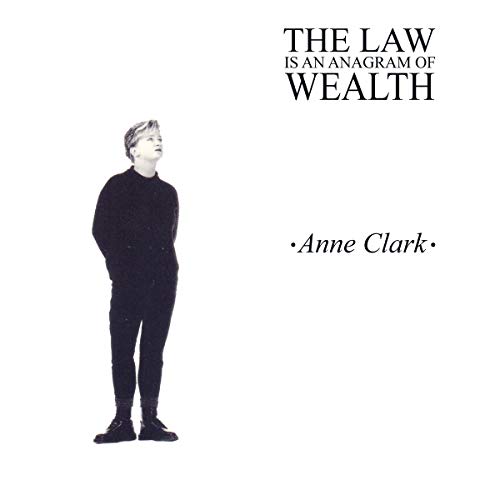 Clark , Anne - THE LAW Is An Anagram WEALTH