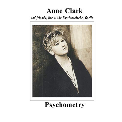 Clark , Anne - Psychometry - Live at the Passionskirche, Berlin