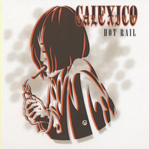 Calexico - Hot Rail (inkl. MP3 Download-Code) [Vinyl LP]