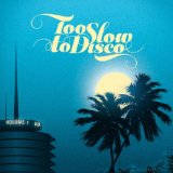 Various - Too Slow to Disco Vol.2