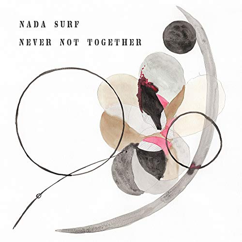 Nada Surf - Never Not Together [Vinyl LP]