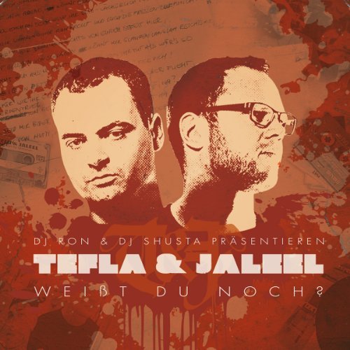 Tefla & Jaleel - Tefla & Jaleel - Weißt du noch?