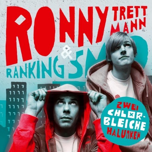 Trettmann , Ronny & Ranking SMO - Zwei Chlorbleiche Halunken
