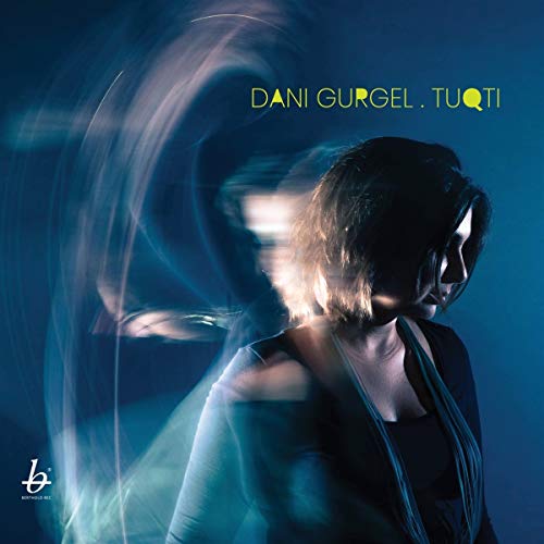 Gurgel , Dani - Tuqti