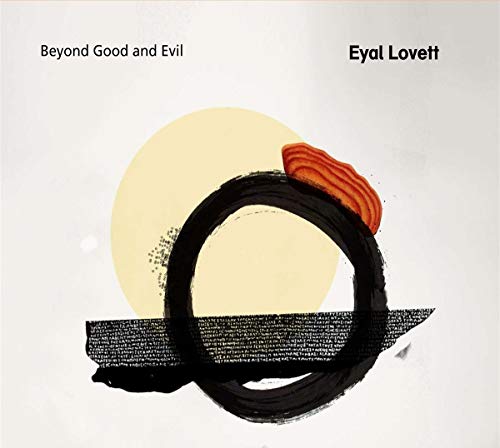 Lovett , Eyal - Beyond Good and Evil