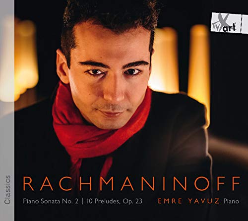 Rachmaninoff , Sergei - Piano Sonata No. 2 / Preludes, Op. 23 (Yavuz)
