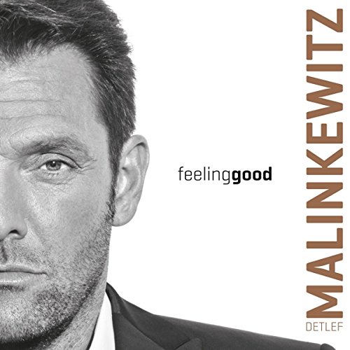 Malinkewitz , Detlef - Feeling Good