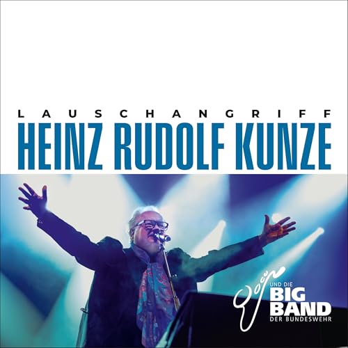Kunze , Heinz Rudolf - Lauschangriff (DigiPak Edition)