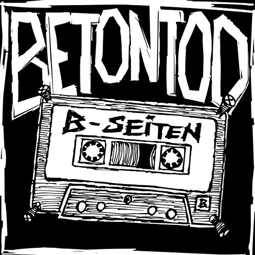 Betontod - B-Seiten (Limited Edition)