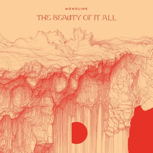 Monolink - The Beauty of It All