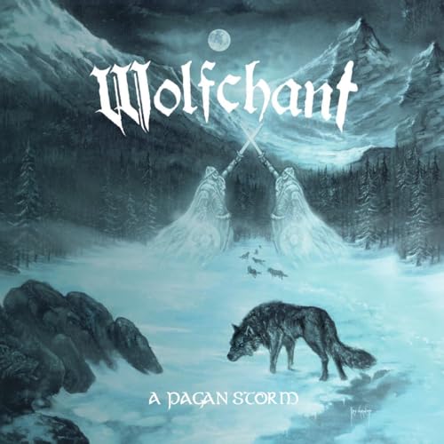 Wolfchant - A Pagan Storm (Reissue) (Deluxe Edition)