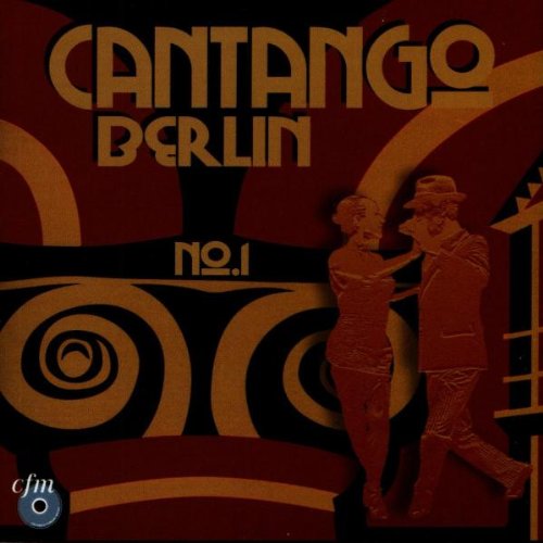 Cantango Berlin - Cantango Berlin 1