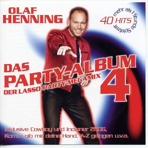 Henning , Olaf - Das Party-Album 4 - Der Lasso-Party-Megamix