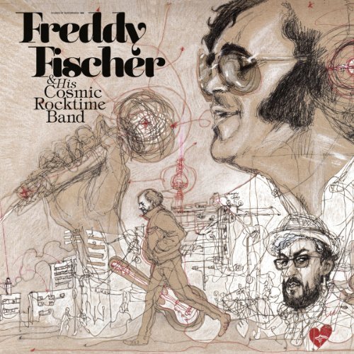 Freddy Fischer & Cosmic Rocktime Band - Dreimal Um die Sonne