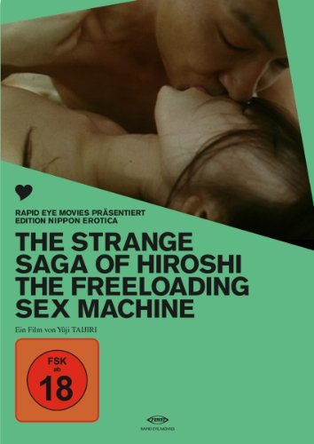 - Hiroshi - The Freeloading Sex Machine - Edition Nippon Classics