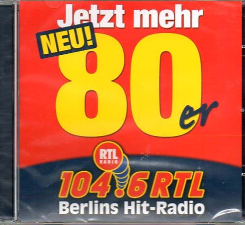 Sampler - Jetzt mehr 80er - 104.6 RTL