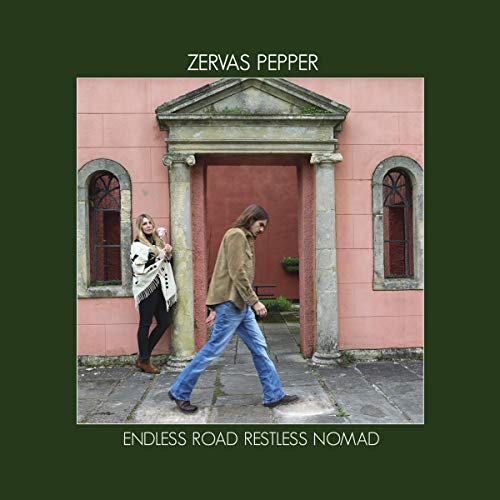 Zervas & Pepper - Endless Road Restless Nomad